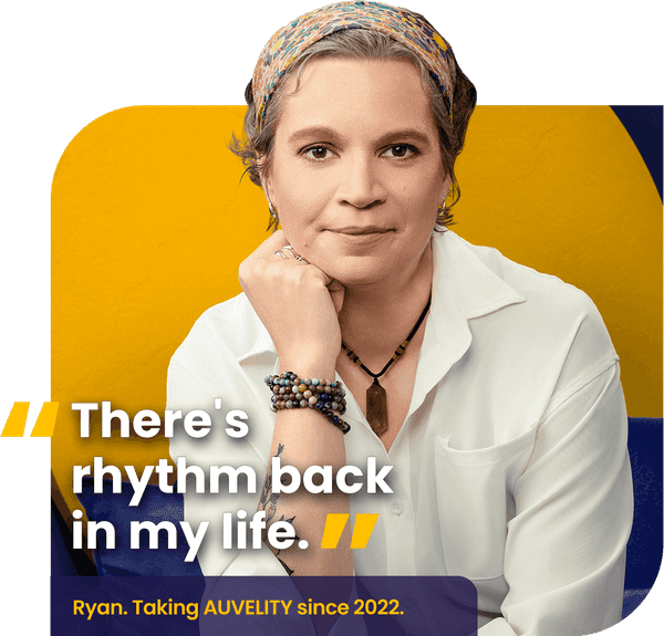 Ryan. Taking AUVELITY since 2022.